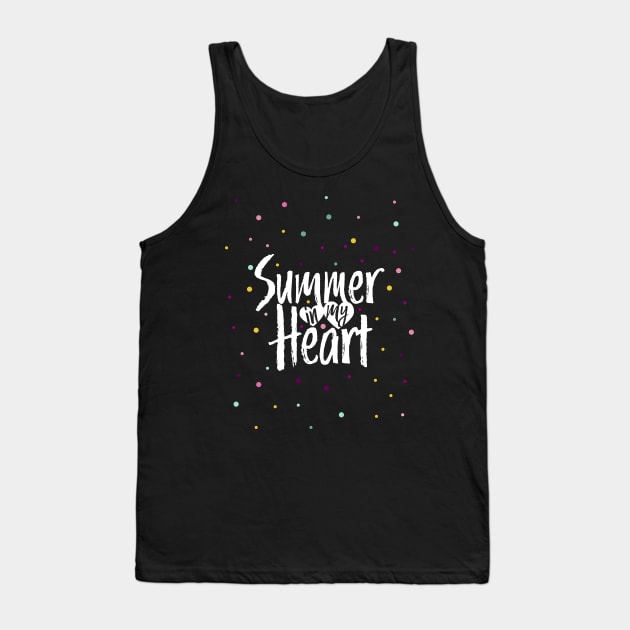 Summer in my heart and Confetti Tank Top by holger.brandt